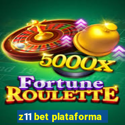 z11 bet plataforma